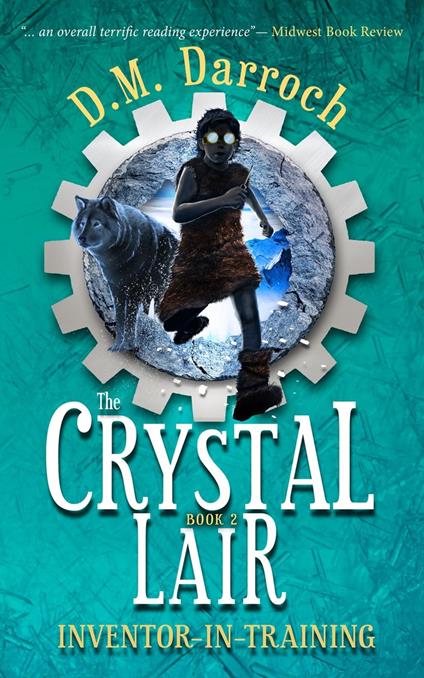 The Crystal Lair - D.M. Darroch - ebook