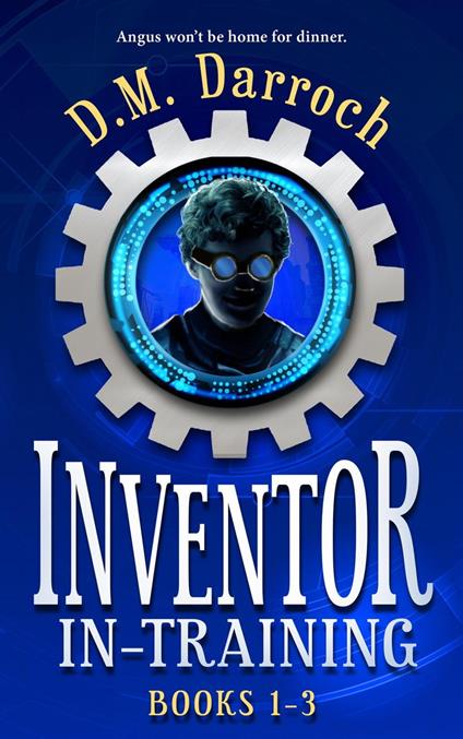 Inventor-in-Training - D.M. Darroch - ebook