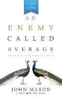 An Enemy Called Average - John L Mason - cover