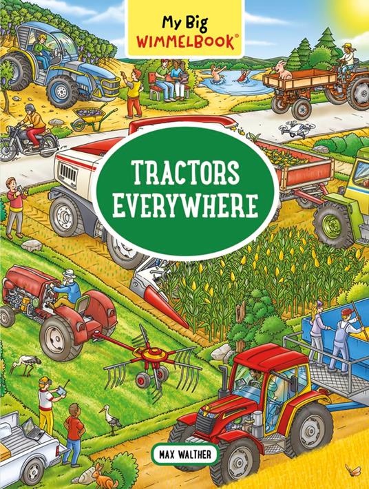 My Big Wimmelbook® - Tractors Everywhere (My Big Wimmelbooks) - Max Walther - ebook