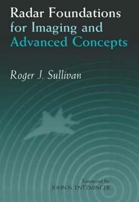 Radar Foundations for Imaging and Advanced Concepts - Roger J. Sullivan - cover