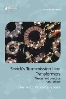 Sevick's Transmission Line Transformers: Theory and practice - Raymond A. Mack,Jerry Sevick - cover