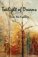 Twilight of Dreams - Tom McFadden - cover