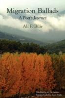 Migration Ballads: A Poet's Journey - Ali F Bilir - cover