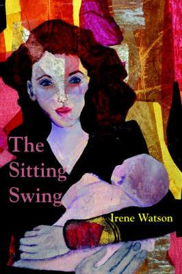 The Sitting Swing - Irene Watson - cover