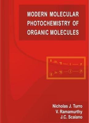 Modern Molecular Photochemistry of Organic Molecules - Nicholas J. Turro,V. Ramamurthy,Juan Scaiano - cover