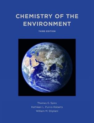 Chemistry of the Environment - Thomas Spiro,Kathleen Purvis-Roberts,William M. Stigliani - cover