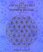 The Ancient Secret of the Flower of Life - Drunvalo Melchizedek - cover