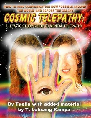 Cosmic Telepathy: A How-To Study Guide to Mental Telepathy - Tuella - cover