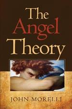 The Angel Theory