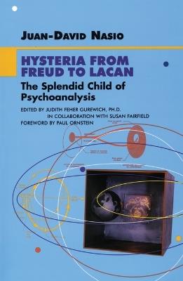 Hysteria from Freud to Lacan - Juan-David Nasio - cover