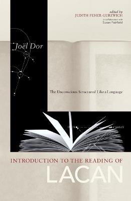 Introduction to the Reading of Lacan: The Unconscious Structured Like a Language - Joel Dor - cover