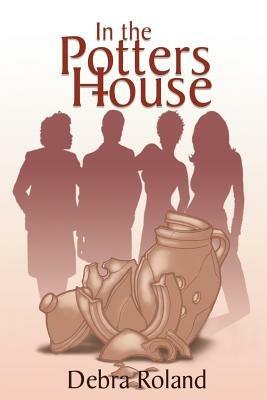 In the Potter's House - Debra Roland - cover