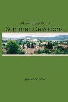 Along Bible Paths: Summer Devotions