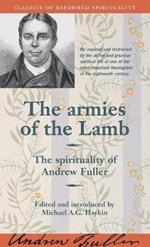 The Armies of the Lamb: The Spirituality of Andrew Fuller