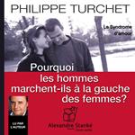 Pourquoi les hommes marcent-ils a` la gauche des femmes ?