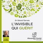 L'invisible qui guérit