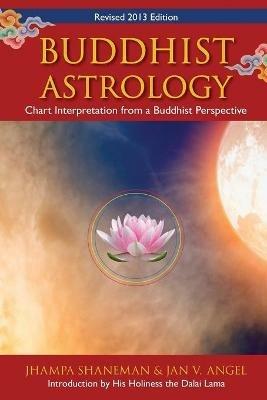 Buddhist Astrology: Chart Interpretation from a Buddhist Perspective - Jhampa Shaneman,Jan Angel - cover