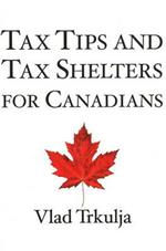 Tax Tips & Tax Shelters for Canadians