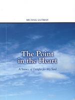 Point in the Heart: A Source of Delight for My Soul