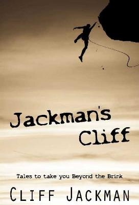 Jackmans Cliff: Tales to Take You Beyond the Brink - Cliff Jackman - cover