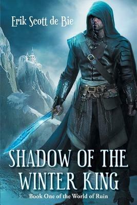 Shadow of the Winter King - Erik Scott De Bie - cover