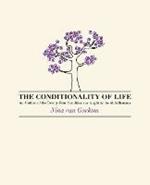 The Conditionality of Life