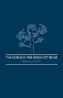 The World in the Buddhist Sense