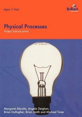 Physical Processes - Margaret Abraitis,Angela Deighan,Brian Gallagher - cover