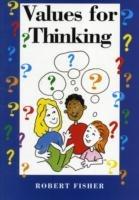 Values for Thinking - Robert Fisher - cover