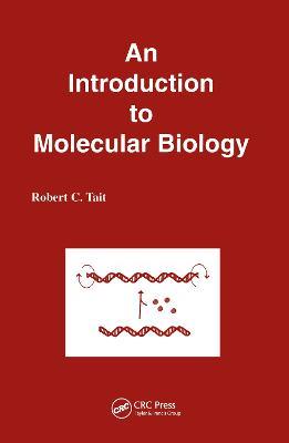 An Introduction to Molecular Biology - R.C. Tait - cover