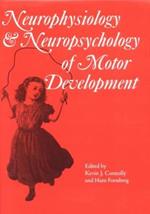 Neurophysiology and Neuropsychology of Motor Development