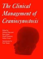 The Clinical Management of Craniosynostosis