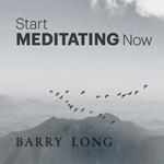 Start Meditating Now