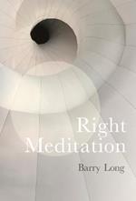 Right Meditation: Five Steps to Reality