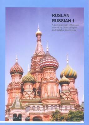 Ruslan Russian 1: Communicative Russian Course with MP3 audio download: Course book - John Langran,Natalia Veshneva - cover