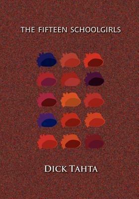 The Fifteen Schoolgirls - Dick, Tahta - cover