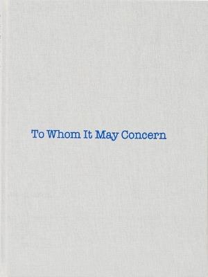 To Whom It May Concern - Louise Bourgeois,Gary Indiana - cover