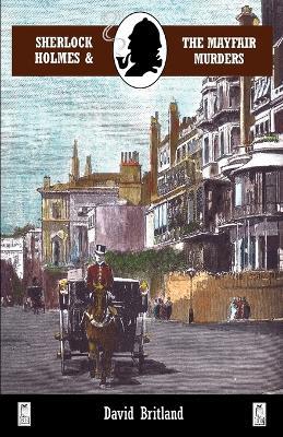 Sherlock Holmes and the Mayfair Murders - David Britland - cover