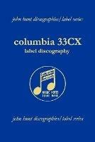 Columbia 33CX : Label Discography - John Hunt - cover