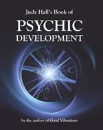 Judy Hall's Book of Psychic Development