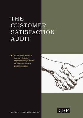 The Customer Satisfaction Audit - Abram I Bluestein,Michael Moriarty,Ronald J Sanderson - cover