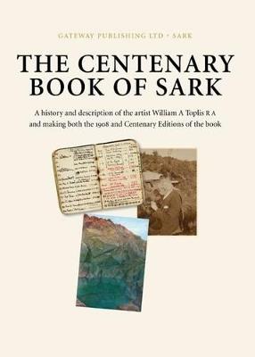 The Centenary Book of Sark - Chris Andrews,Fiona Kelly,Amy McKee - cover