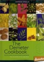 The Demeter Cookbook: Recipes Based on Biodynamic Ingredients, from the Kitchen of the Lukas Klinik