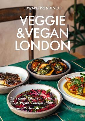 Veggie & Vegan London - Edward Prendeville - cover