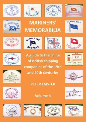 Mariners' Memorabilia Volume 4 - Peter Laister - cover