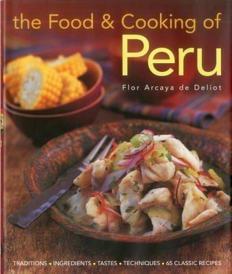 Food and Cooking of Peru - Flor Deliot - cover