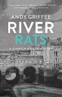 River Rats (Johnson & Wilde Crime Mystery #2): Low-down deeds. War on the water. A Bath-based crime mystery. - Andy Griffee - cover