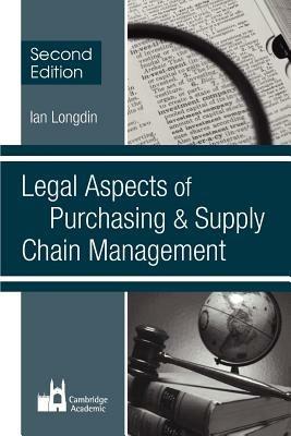 Legal Aspects of Purchasing and Supply Chain Management - Ian Longdin - cover