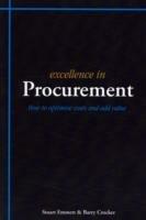Excellence in Procurement: Hhow to Optimise Costs and Add Value - Stuart Emmett,Barry Crocker - cover